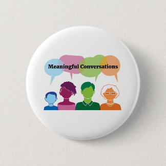 Meaningful Conversations Button