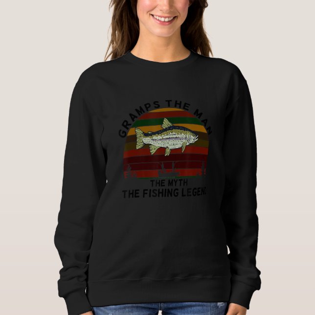 Meaningful GRAMPS Man Myth Legend Salmon Fishing Sweatshirt (Front)