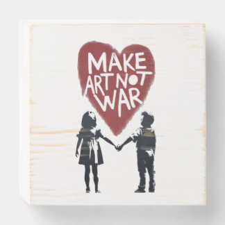 Meaningful Heart "MAKE ART NOT WAR" with Boy and G Wooden Box Sign