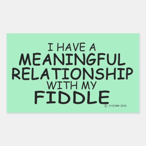 Meaningful Relationship Fiddle Rectangular Sticker