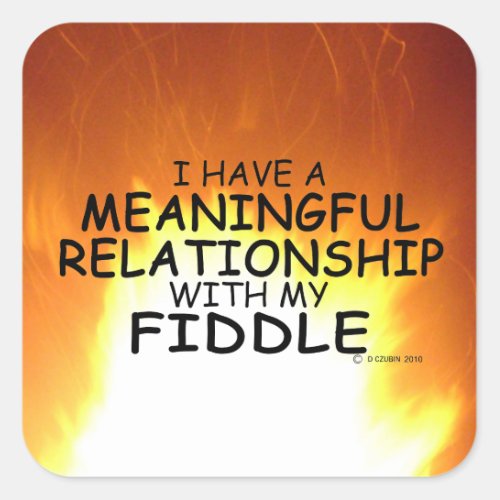 Meaningful Relationship Fiddle Square Sticker