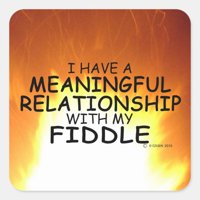 Meaningful Relationship Fiddle Square Sticker (Front)