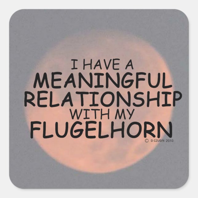 Meaningful Relationship Flugelhorn Square Sticker (Front)