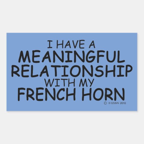 Meaningful Relationship French Horn Rectangular St Rectangular Sticker