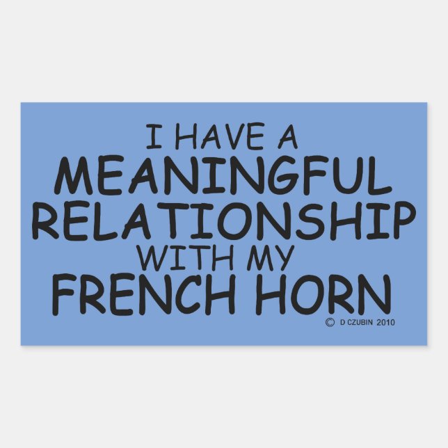 Meaningful Relationship French Horn Rectangular St Rectangular Sticker (Front)