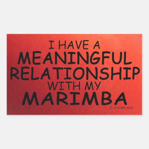 Meaningful Relationship Marimba Rectangular Sticke Rectangular Sticker