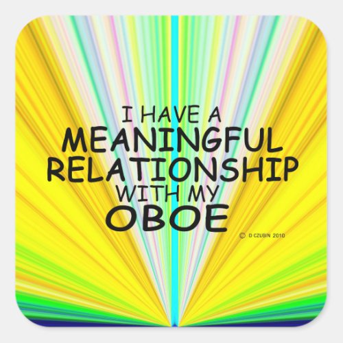 Meaningful Relationship Oboe Square Sticker