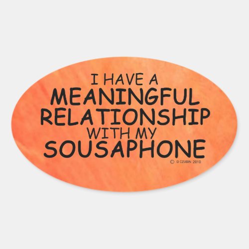 Meaningful Relationship Sousaphone Oval Sticker