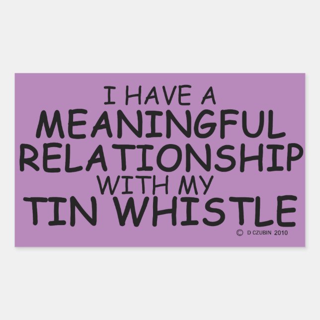 Meaningful Relationship Tin Whistle Rectangular St Sticker (Front)