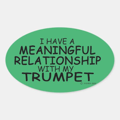 Meaningful Relationship Trumpet Oval Sticker