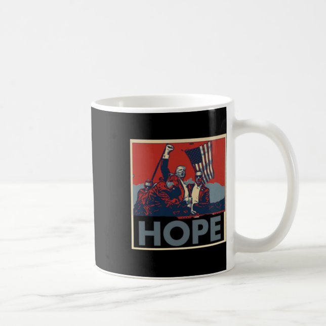 Means Hope For America. We Will Make American Grea Coffee Mug (Right)