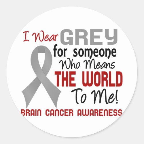Means The World To Me 2 Brain Cancer Classic Round Sticker