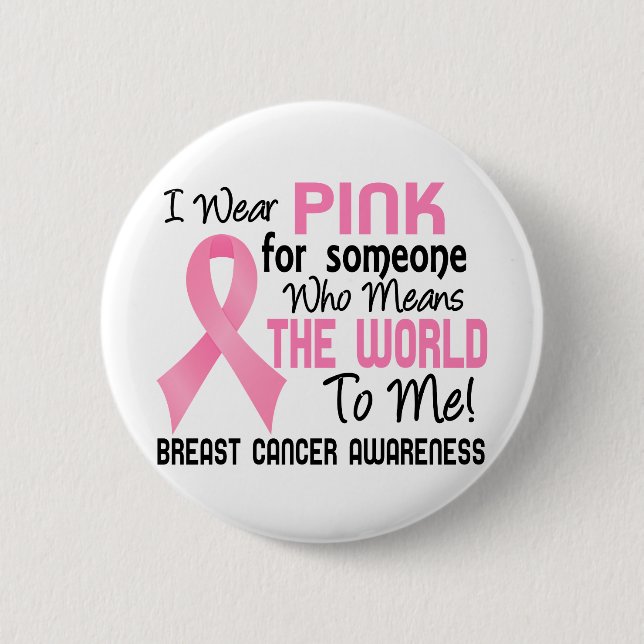 Means The World To Me 2 Breast Cancer Pinback Button (Front)