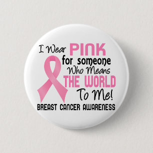 Means The World To Me 2 Breast Cancer Pinback Button