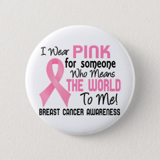 Means The World To Me 2 Breast Cancer Pinback Button