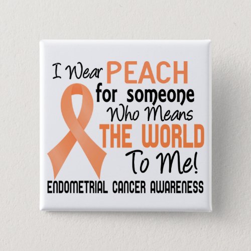Means The World To Me 2 Endometrial Cancer Button