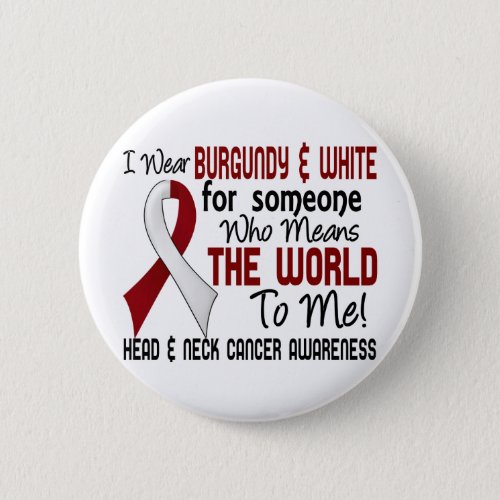 Means The World To Me 2 Head And Neck Cancer Button