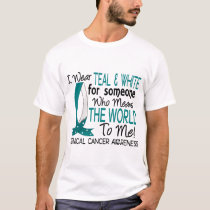 Means The World To Me Cervical Cancer T-Shirt