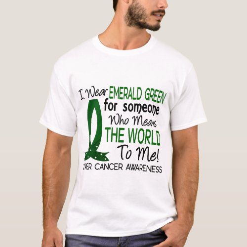Means The World To Me Liver Cancer T_Shirt