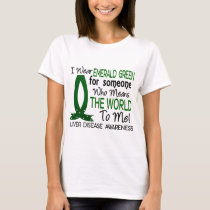 Means The World To Me Liver Disease T-Shirt
