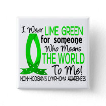 Means The World To Me Non-Hodgkin's Lymphoma Button
