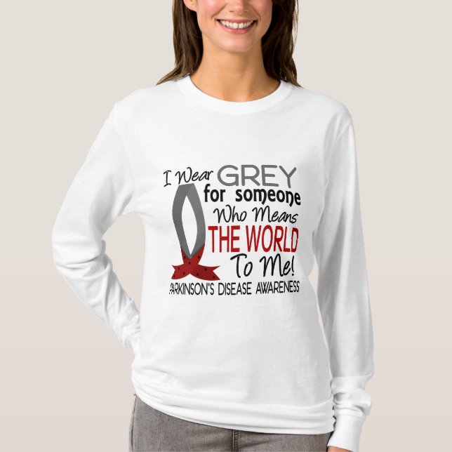 Means The World To Me Parkinson's Disease T-Shirt (Front)