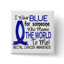 Means The World To Me Rectal Cancer Pinback Button