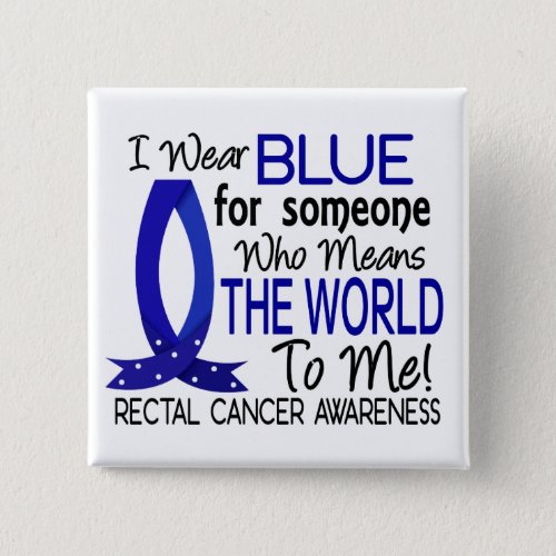 Means The World To Me Rectal Cancer Pinback Button