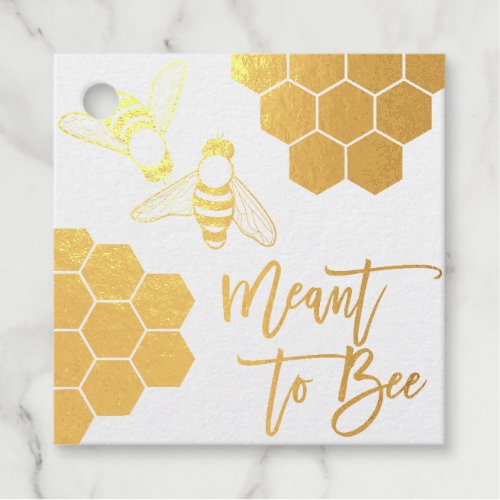 Meant Bee Quote Gold Foil Honeycomb Bridal Shower Foil Favor Tags