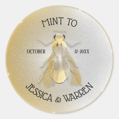 Meant To Be Gold Bee Coin Wedding Favor Classic Round Sticker