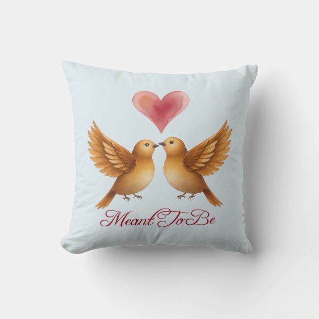 Meant To Be love birds heart wedding anniversary  Throw Pillow (Front)