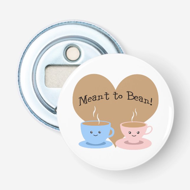 Meant to Bean Bottle Opener (Front)