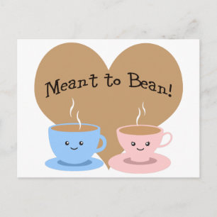 Meant to Bean Postcard