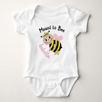 Meant To Bee Baby Girl Bodysuit-pink Baby Bodysuit by AllbyWanda at Zazzle