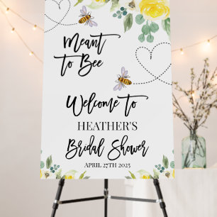 Meant to Bee Bridal Shower Welcome Foam Boards