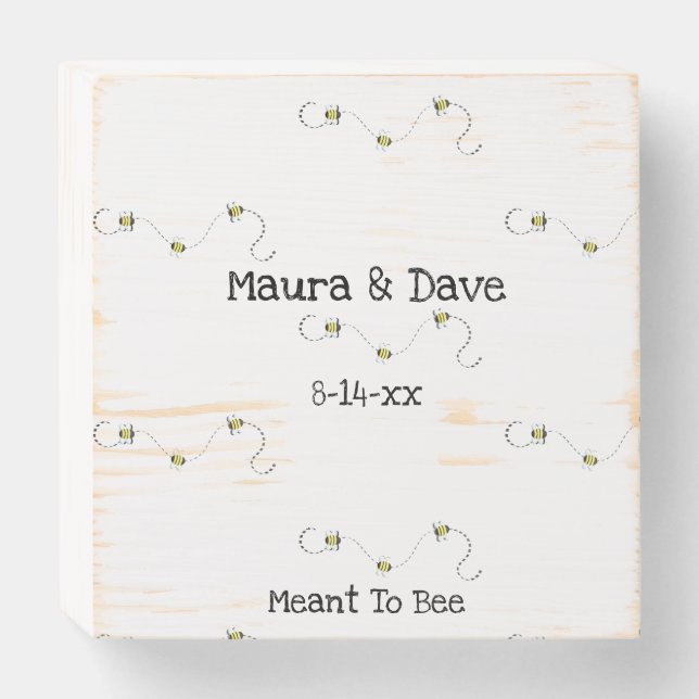 Meant To Bee Customizable Text Bee Theme Wooden Box Sign (Front Horizontal)