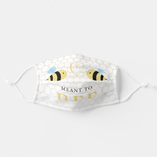 Meant To Bee Quote Funny Two Bees In Love Design Adult Cloth Face Mask