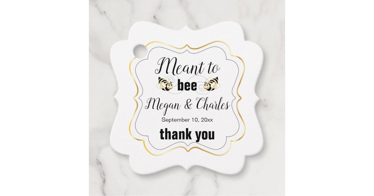 Meant To Bee Quote Photo Wedding Thank You Favor Tags Zazzle Com