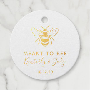Meant to Bee Real FOIL Wedding Honey Favor tags