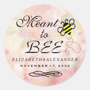 Meant To Bee Watercolor Flower Wedding Guest Favor Classic Round Sticker by hungaricanprincess at Zazzle