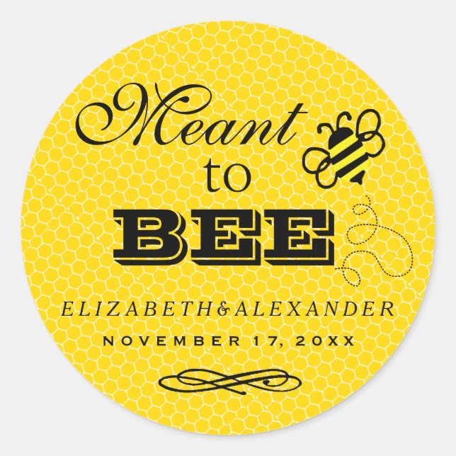 Meant To Bee Wedding Guest Favor Honey Jar Classic Round Sticker (Front)