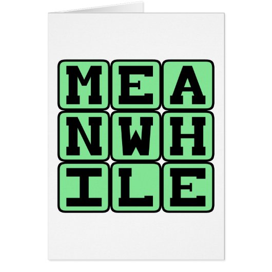 Meanwhile, In Medias Res Cards (Front)