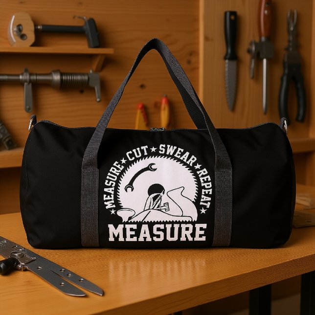 Measure Cut Swear Repeat Duffle Bag (Creator Uploaded)