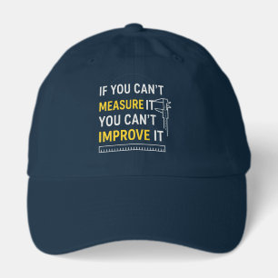 Measure It Improve It - Lean Six Sigma Motivation Hat