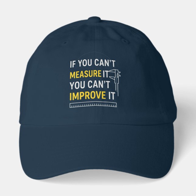 Measure It Improve It - Lean Six Sigma Motivation Hat (Front)
