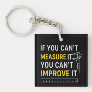 Measure It Improve It - Lean Six Sigma Motivation Keychain
