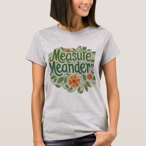 Measure Meanders Womens T_shirt 