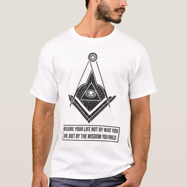 Measure Your Life by Wisdom | Inspirational Quote  T-Shirt (Front)
