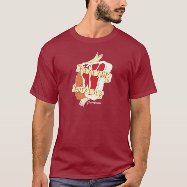Meat and Potatoes T-Shirt (Front)