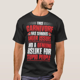 Meat Anger Issues Ketogenic Diet Keto Carnivore T-Shirt